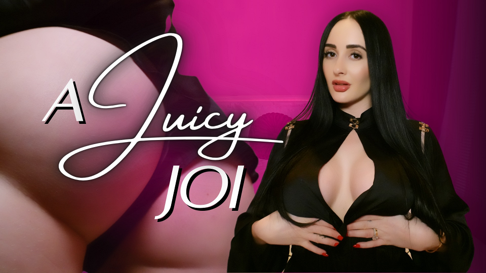 A Juicy JOI